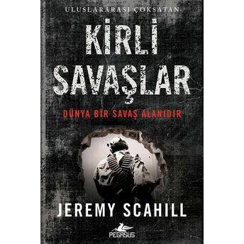 Kirli Savaşlar Jeremy Scahıll