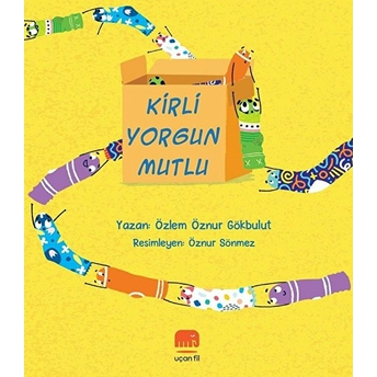 Kirli Yorgun Mutlu Özlem Öznur Gökbulut