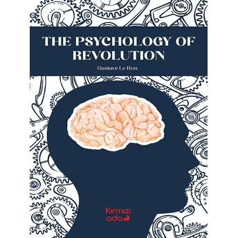 Kırmızı Ada Yayınları The Psychology Of Revolution