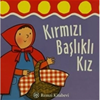 Kırmızı Başlıklı Kız Derleme