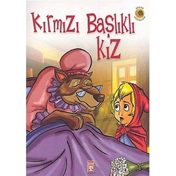 Kırmızı Başlıklı Kız - Dünya Masalları 1 Grimm Kardeşler