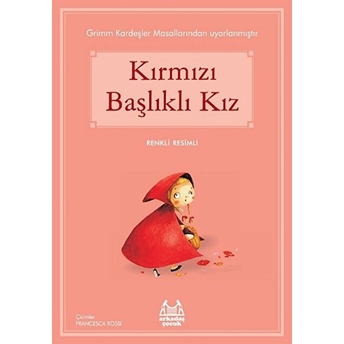 Kırmızı Başlıklı Kız Grimm Kardeşler