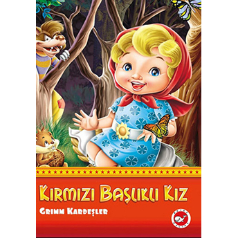 Kırmızı Başlıklı Kız Grimm Kardeşler