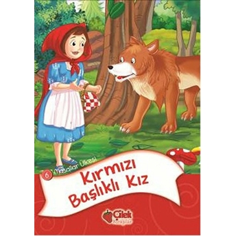 Kırmızı Başlıklı Kız / Masallar Ülkesi Kolektif