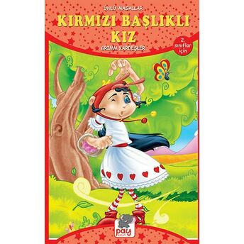 Kırmızı Başlıklı Kız - Ünlü Masallar - 2. Sınıflar Için Grimm Kardeşler