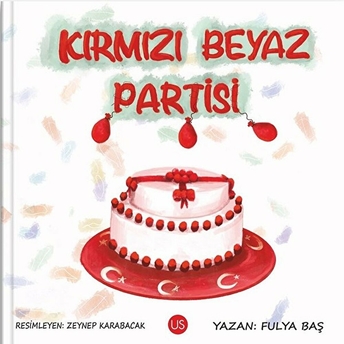 Kırmızı Beyaz Partisi - Fulya Baş