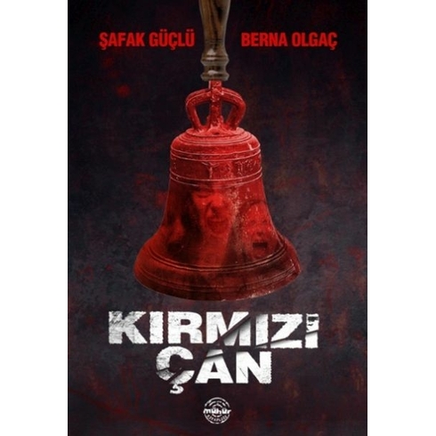 Kırmızı Çan Şafak Güçlü, Berna Olgaç