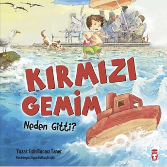 Kırmızı Gemim Neden Gitti Esin Bacacı Taner