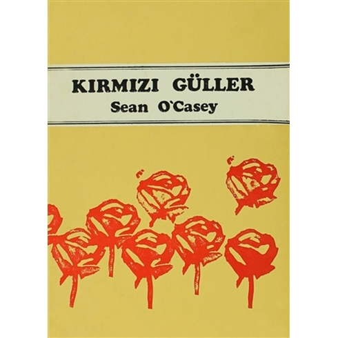 Kırmızı Güller Sean O’casey