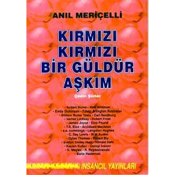 Kırmızı Kırmızı Bir Güldür Aşkım Çeviri Şiirler