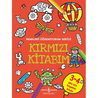 Kırmızı Kitabım - Renkleri Öğreniyorum Serisi Kolektıf