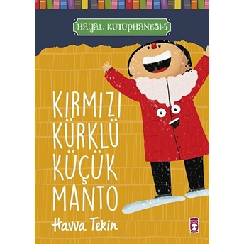 Kırmızı Kürklü Küçük Manto - Hayal Kütüphanesi 5 Havva Tekin