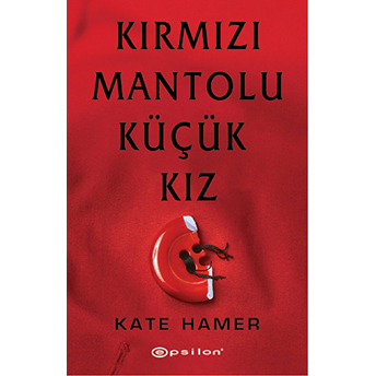 Kırmızı Mantolu Küçük Kız Kate Hamer