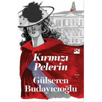 Kırmızı Pelerin Gülseren Budayıcıoğlu