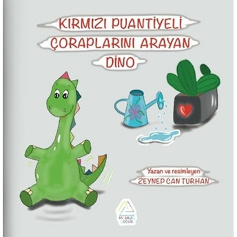 Kırmızı Puantiyeli Çoraplarını Arayan Dino Zeynep Can Turhan