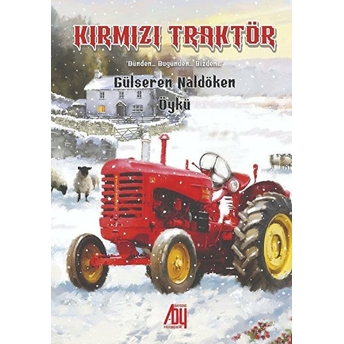 Kırmızı Traktör - Gülseren Naldöken - Gülseren Naldöken