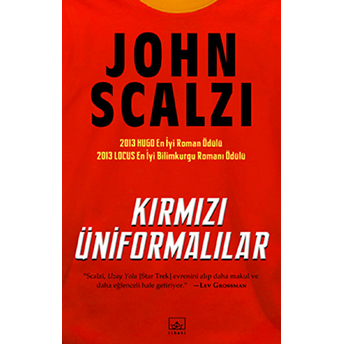 Kırmızı Üniformalılar John Scalzi