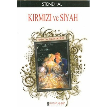 Kırmızı Ve Siyah Marie-Henri Beyle Stendhal