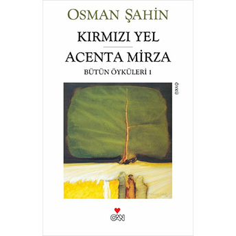 Kırmızı Yel Acenta Mirza Bütün Öyküleri 1 Osman Şahin