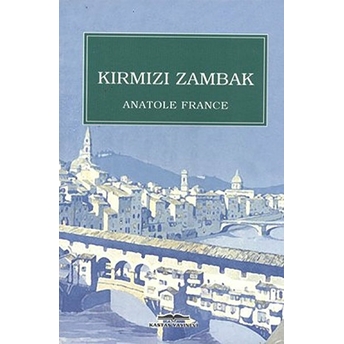 Kırmızı Zambak Anatole France