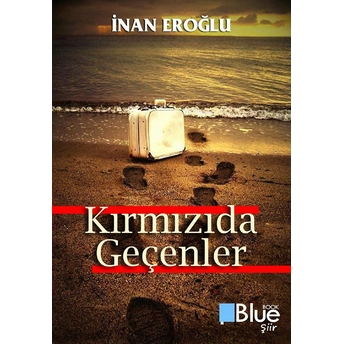 Kırmızıda Geçenler