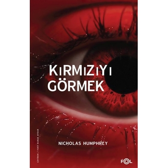 Kırmızıyı Görmek Nicholas Humphrey