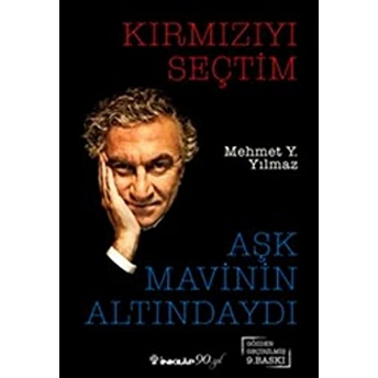 Kırmızıyı Seçtim Aşk Mavinin Altındaydı Mehmet Y. Yılmaz