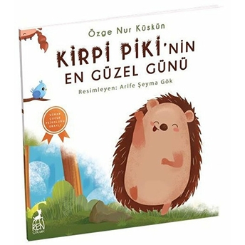 Kirpi Pikinin En Güzel Günü Özge Nur Küskün