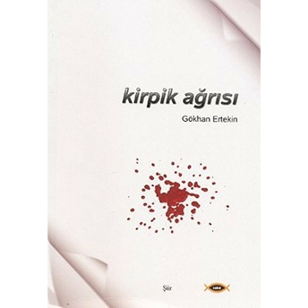 Kirpik Ağrısı Gökhan Ertekin