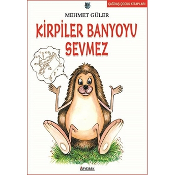 Kirpiler Banyoyu Sevmez Mehmet Güler