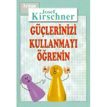 Kirschner Hayat Okulu Güçlerinizi Kullanmayı Öğrenin Josef Kirschner