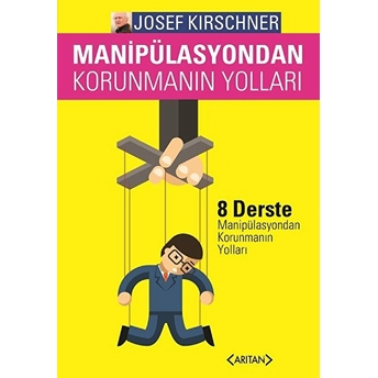 Kirschner Hayat Okulu Manipulasyondan Korunmanın Yolları Josef Kirschner