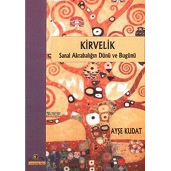 Kirvelik Sanal Akrabalığın Dünü Ve Bugünü Ayşe Kudat