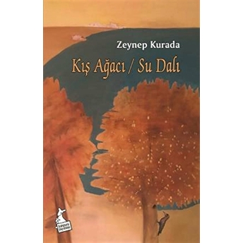 Kış Ağacı / Su Dalı Zeynep Kurada