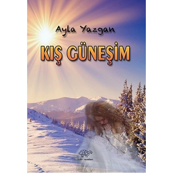 Kış Güneşim - Ayla Yazgan