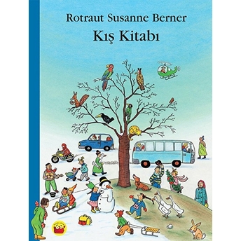 Kış Kitabı Rotraut Susanne Berner