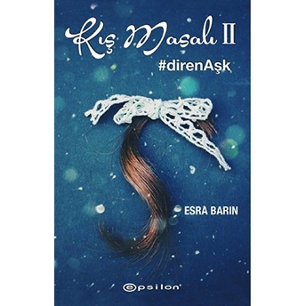 Kış Masalı 2 #Direnaşk Esra Barın