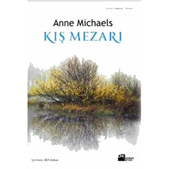 Kış Mezarı Anne Michaels