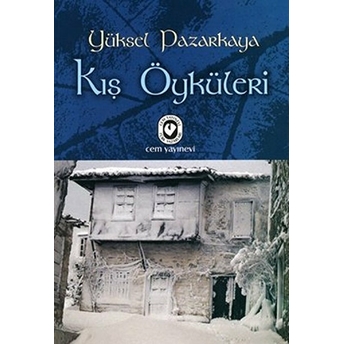 Kış Öyküleri Yüksel Pazarkaya