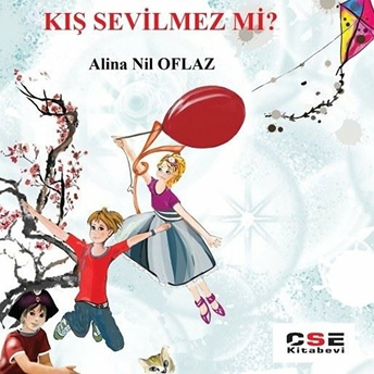 Kış Sevilmez Mi?