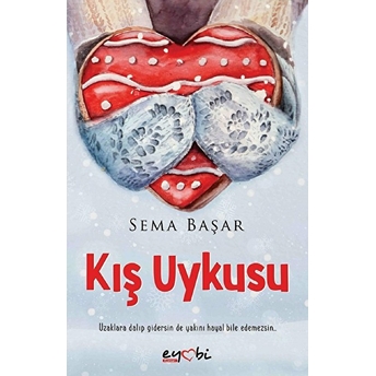 Kış Uykusu Sema Başar