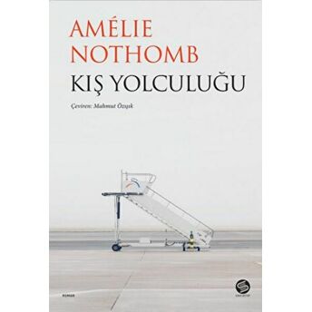 Kış Yolculuğu Amelie Nothomb