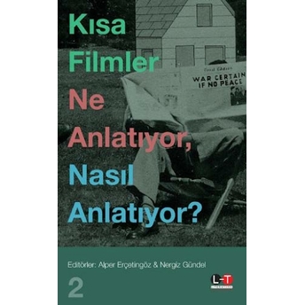 Kısa Filmler Ne Anlatıyor, Nasıl Anlatıyor? 2 Alper Erçetingöz