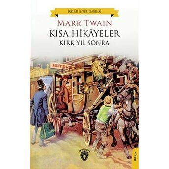 Kısa Hikayeler Kırk Yıl Sonra Mark Twain