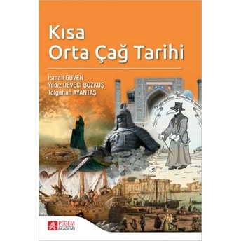 Kısa Orta Çağ Tarihi Ismail Güven