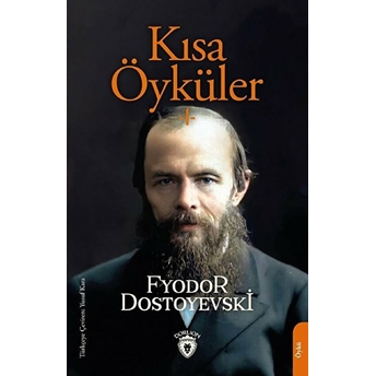 Kısa Öyküler Fyodor Mihayloviç Dostoyevski