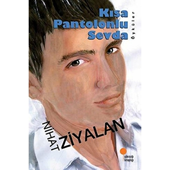 Kısa Pantolonlu Sevda Nihat Ziyalan