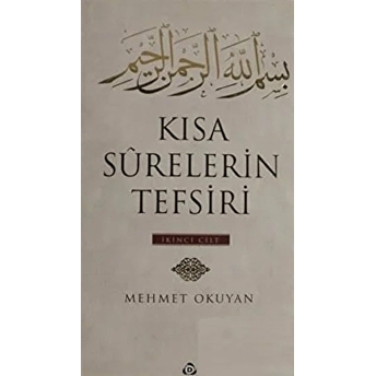 Kısa Surelerin Tefsiri 2 Ciltli Mehmet Okuyan