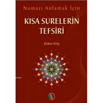 Kısa Surelerin Tefsiri Zehra Eriş