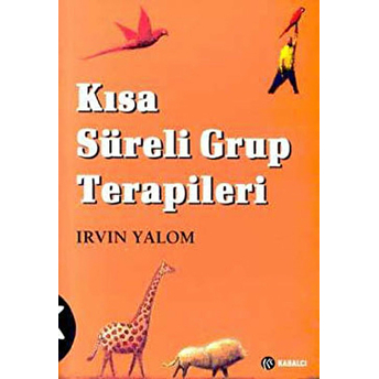 Kısa Süreli Grup Terapileri Irvin D. Yalom